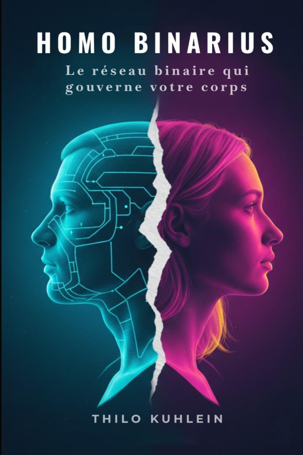 HOMO BINARIUS: Le "2" caché en vous