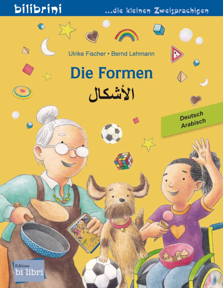 Die Formen (Deutsch-Arabisch): Zweisprachiges Kinderbuch
