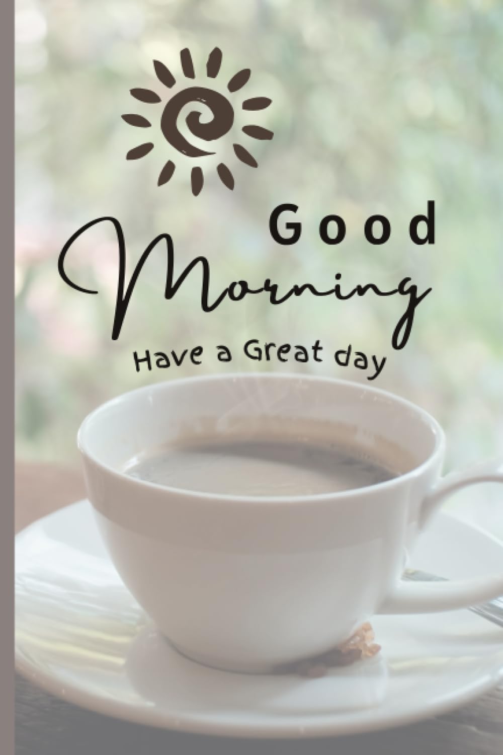 Good Morning: Have a Great Day : Sallee, Tori: Amazon.com.tr: Kitap