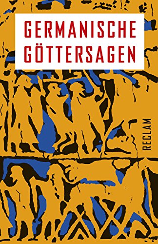Germanische Göttersagen: Erläuterungen; Weltreligionen – 19431 (Reclams Universal-Bibliothek)