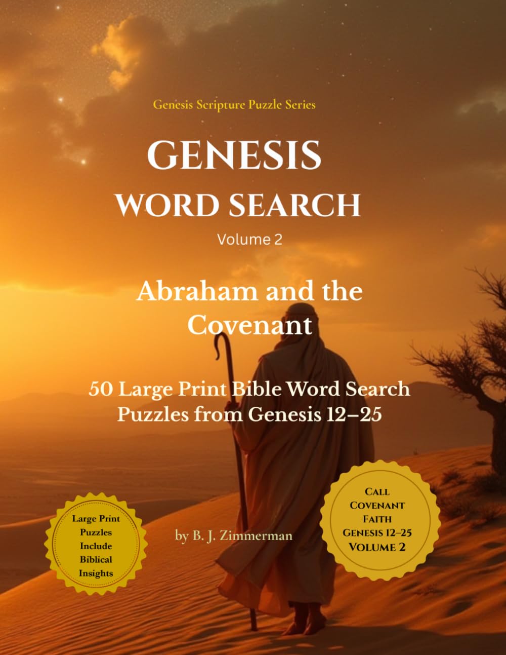 Genesis Word Search: Abraham and the Covenant - 50 Large Print Bible Word Search Puzzles from Genesis 12–25 (Genesis Scripture Puzzle Series)