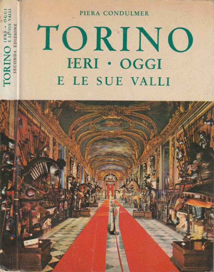 altre foto su richiesta Torino. Ieri oggi e le sue valli.