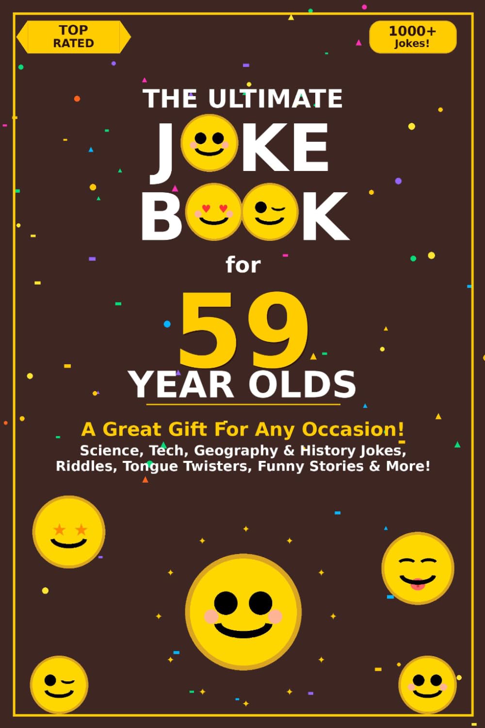 The Ultimate Joke Book for 59 Year Olds: A Great Gift For Any Occasion! (Joke Books by Age)