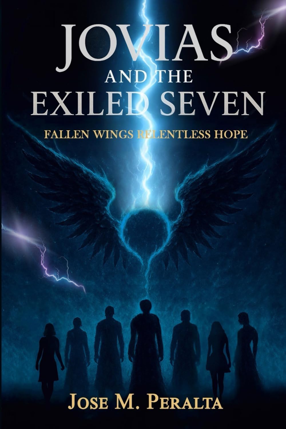 Jovias and the Exiled Seven: Fallen Wings, Relentless Hope