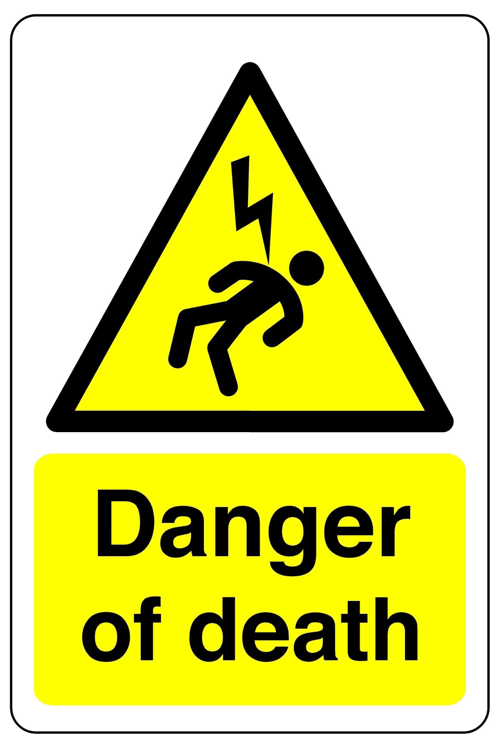Safety First Display Ltd Yellow/Black Danger Of Death Sign- 3Mm Aluminum Dibond High-Visibility And Durability For Indoor/Outdoor Usage (300Mm X 200Mm) Ensures Safety Within 7M Viewing Distance.