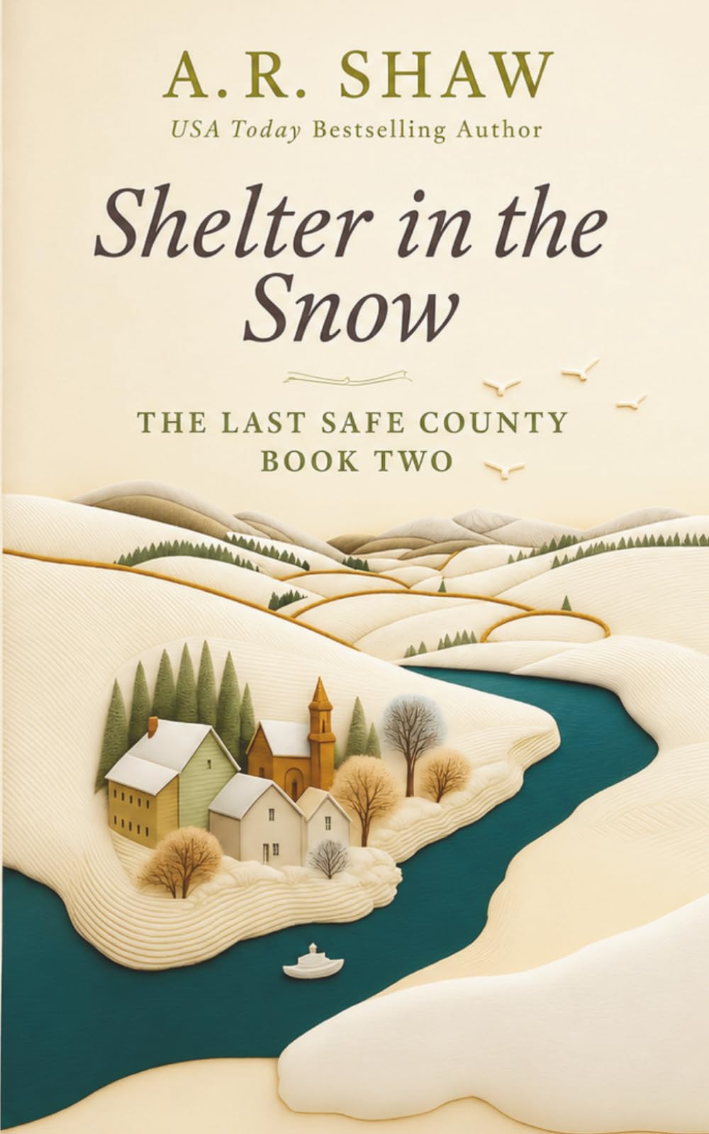 Shelter in the Snow: 2 (The Last Safe County)