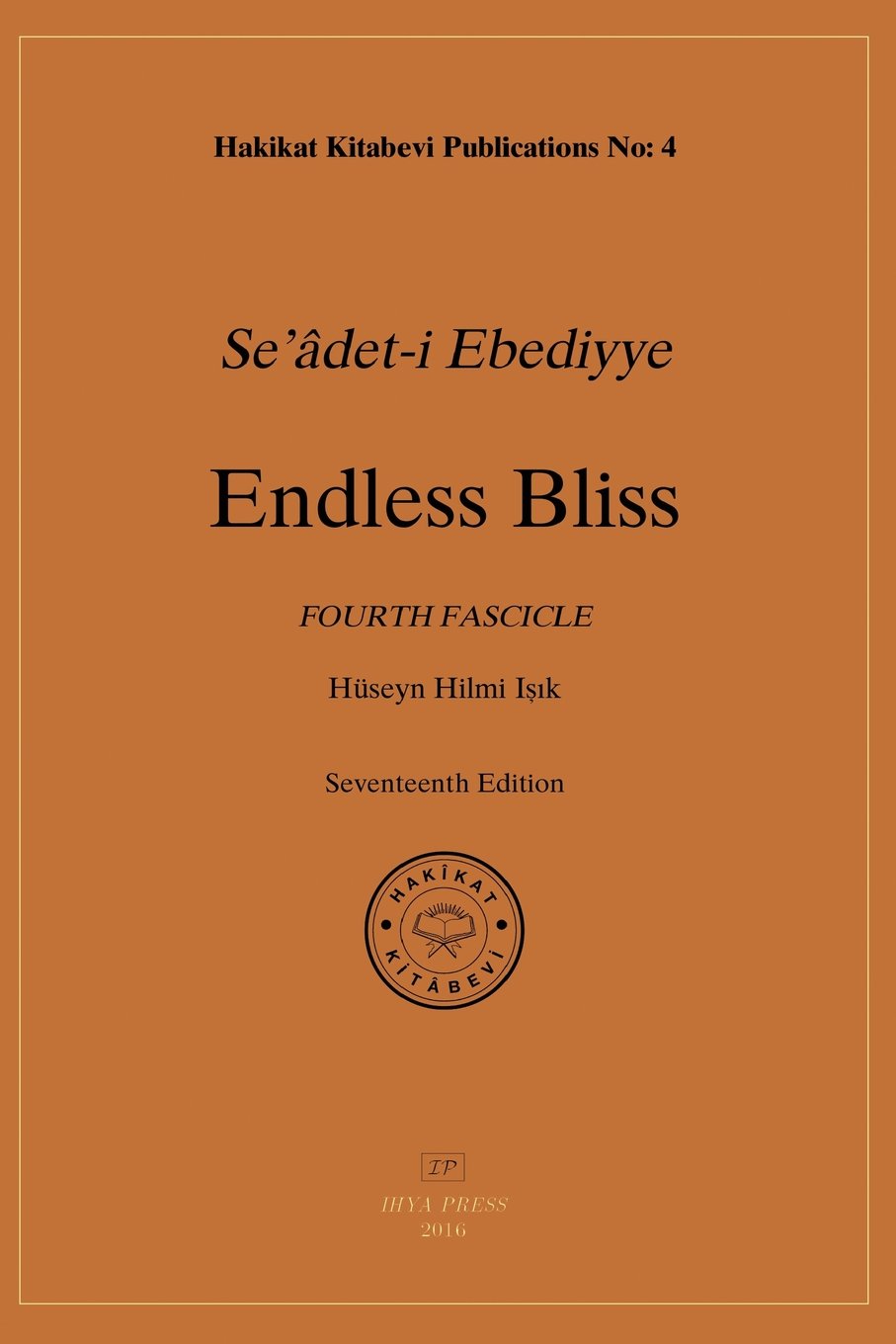 Endless Bliss: Fourth Fascicle: Fourth Fascicle: Volume 4