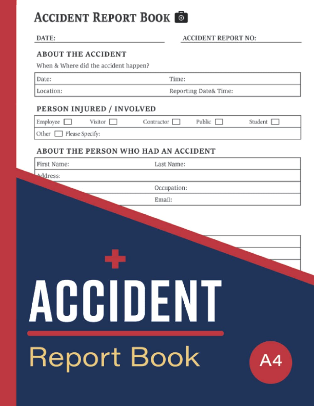 Accident Report Book: Incident Record Log Book For Workplaces & Schools