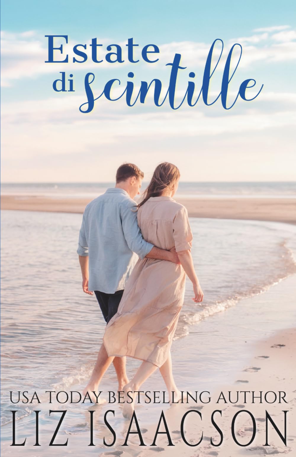 Estate di scintille: Dove il mare incontra il cuore (Cuori in riva al mare)