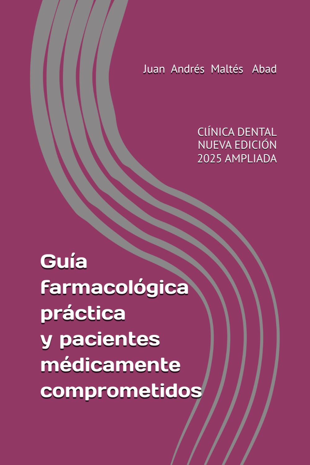 Guía farmacológica práctica y pacientes médicamente comprometidos: Clínica dental