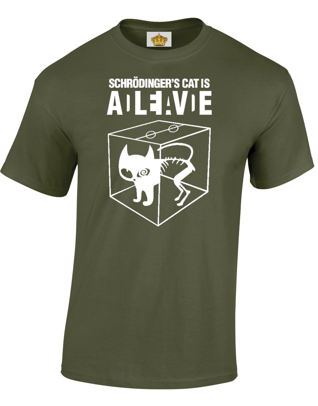 Crown Designs Men's Military Green Schrodingers Cat Is Dead/Alive Comedy Tv Show Inspired For & Teenagers T-Shirts Tops - /Large