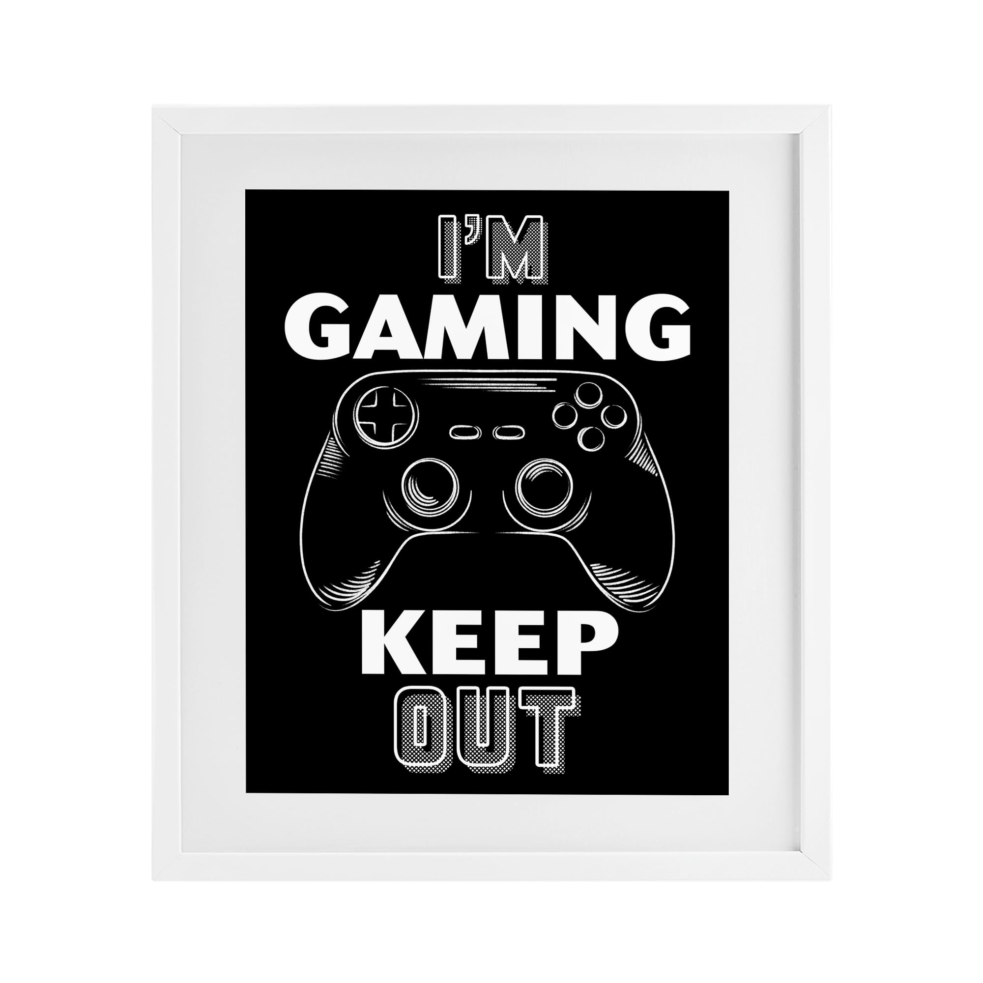 'I'm Gaming Keep Out'| Framed Print Under Glass