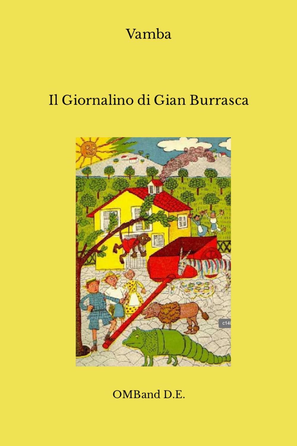 Il Giornalino di Gian Burrasca: (Edizione integrale con le illustrazioni originali)