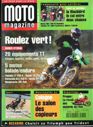 MOTO MAGAZINE [No 132] du 01/11/1996 - SPORT OU TOURISME - LA BLACKBIRD LE CUL ENTRE 2 CHAISES - ROULEZ VERT - 20 EQUIPEMENTS TT - 5 MOTOS BALADE - ENDURO -...