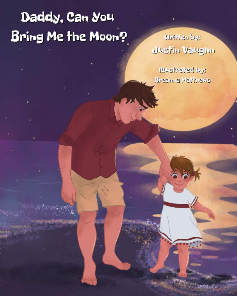 Daddy, Can You Bring Me the Moon?