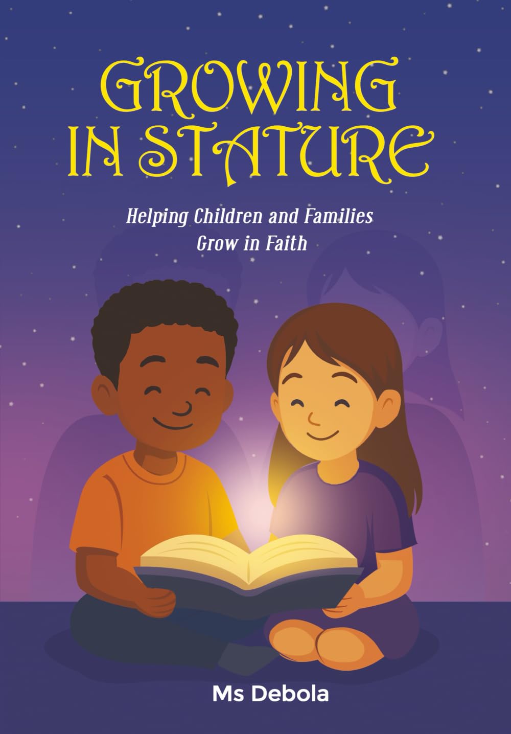 GROWING IN STATURE: Helping Children and Families Grow in Faith (GROWING IN STATURE SERIES)