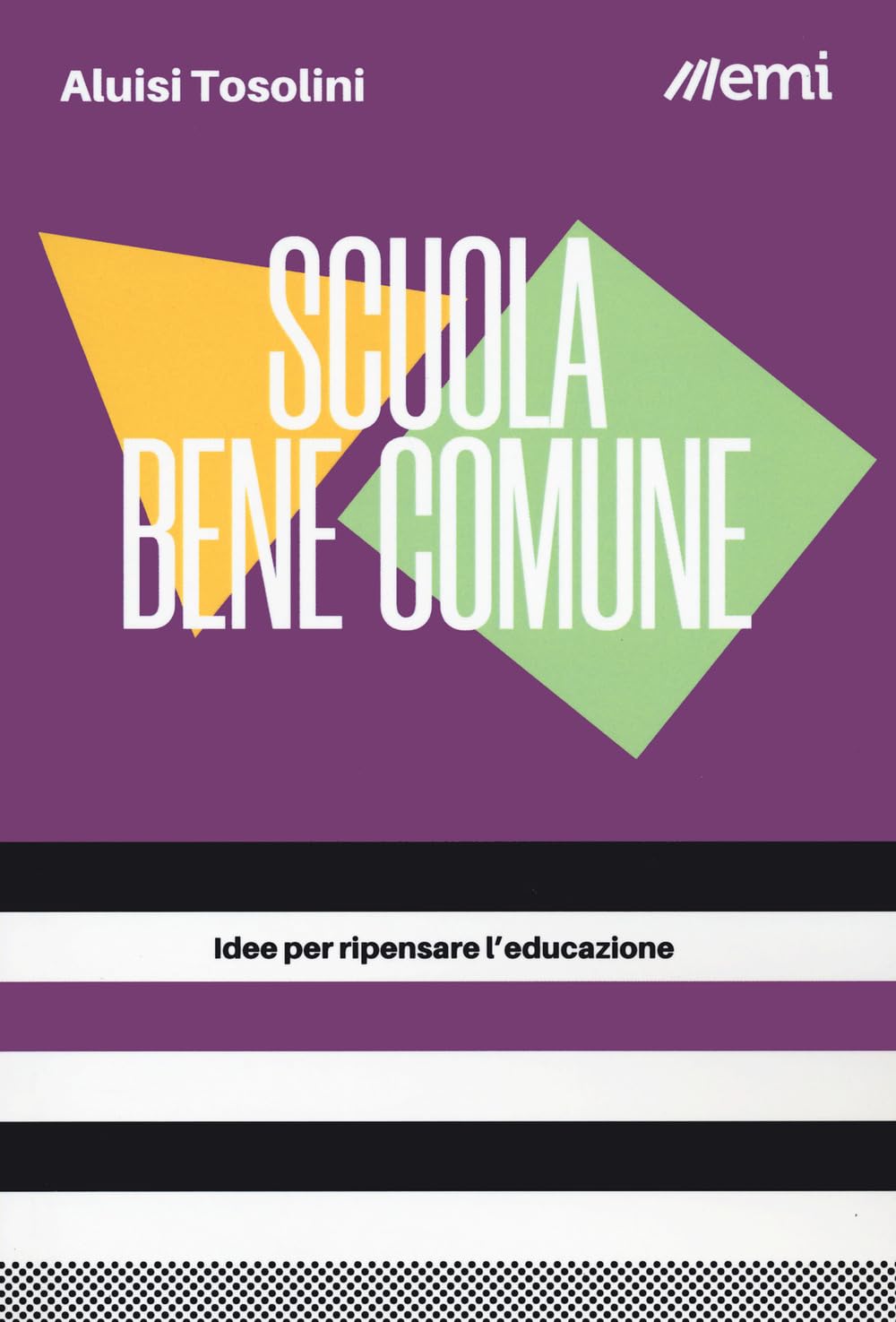 Scuola Bene Comune. Idee Per Ripensare L'educazione - 4