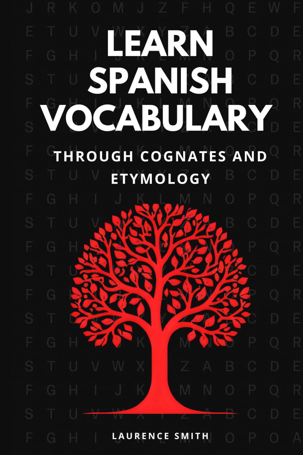 Learn Spanish Vocabulary Through Cognates and Etymology