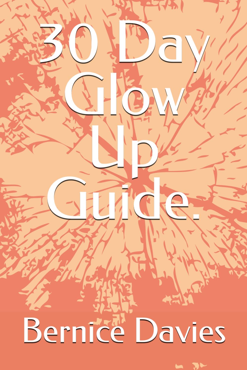 30 Day Glow Up Guide.