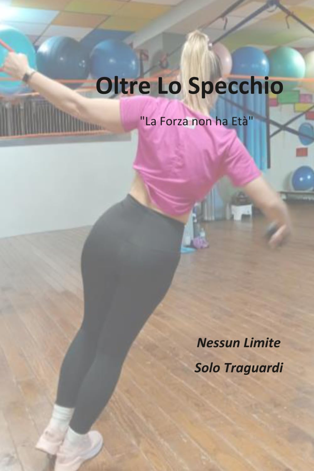 Oltre lo Specchio: La Forza Non Ha Età