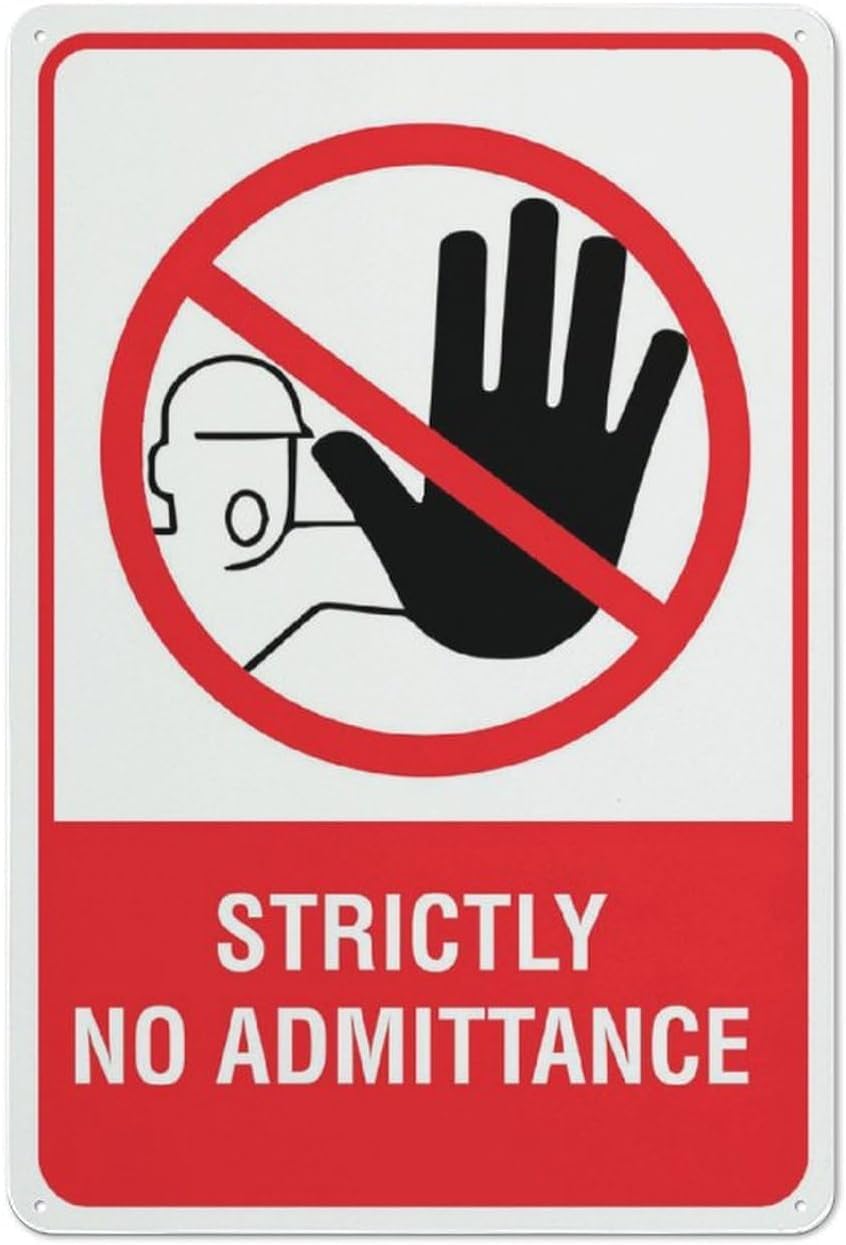 Strictly No Admittance Rust Free Aluminum Sign - Premium, Sun-Proof Decor with Pre-Drilled Holes for Home Property, Business - 12x16 Inch​