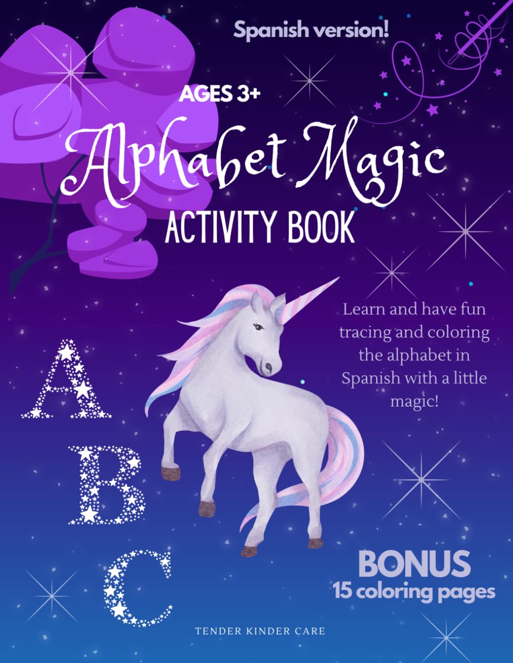 Alphabet Magic Activity Book in Spanish: Learn and Have Fun Tracing and Coloring the Alphabet in Spanish with a Little Magic