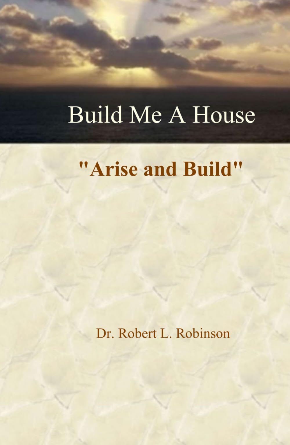 Build Me A House