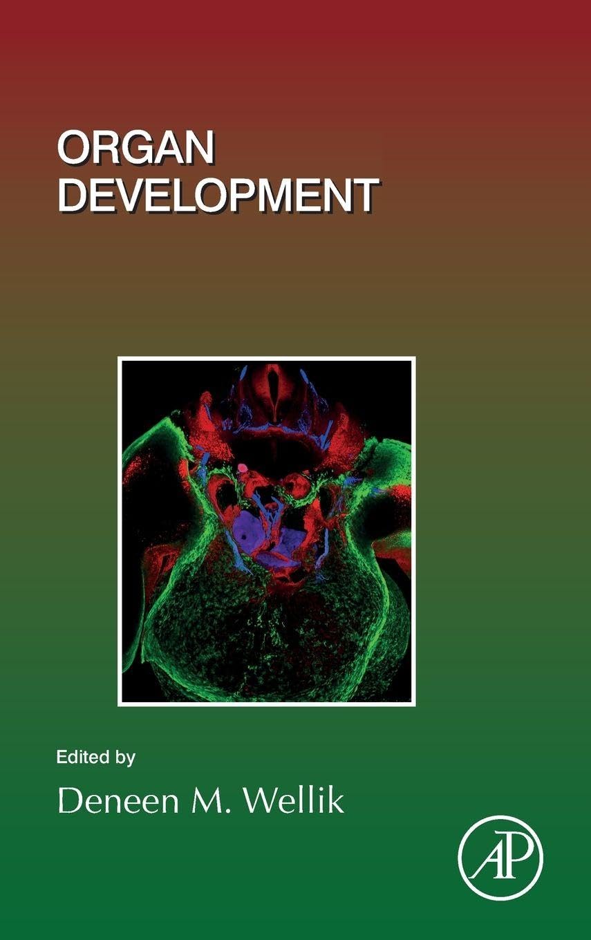 Organ Development: Volume 132 (Current Topics in Developmental Biology, Volume 132)