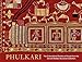 Phulkari: The Embroidered Textiles of Punjab from the Jill and Sheldon Bonovitz Collection