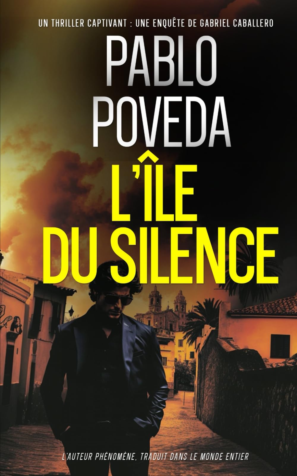 L’Île du Silence: Gabriel Caballero – Thriller psychologique, polar méditerranéen (Gabriel Caballero : thrillers psychologiques entre meurtres, secrets et traditions oubliées)