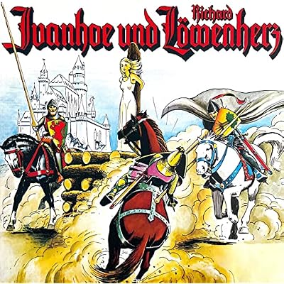 Ivanhoe und Richard L&ouml;wenherz