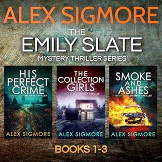 Emily Slate Boxset Volume 1 Audiobook By Alex Sigmore cover art