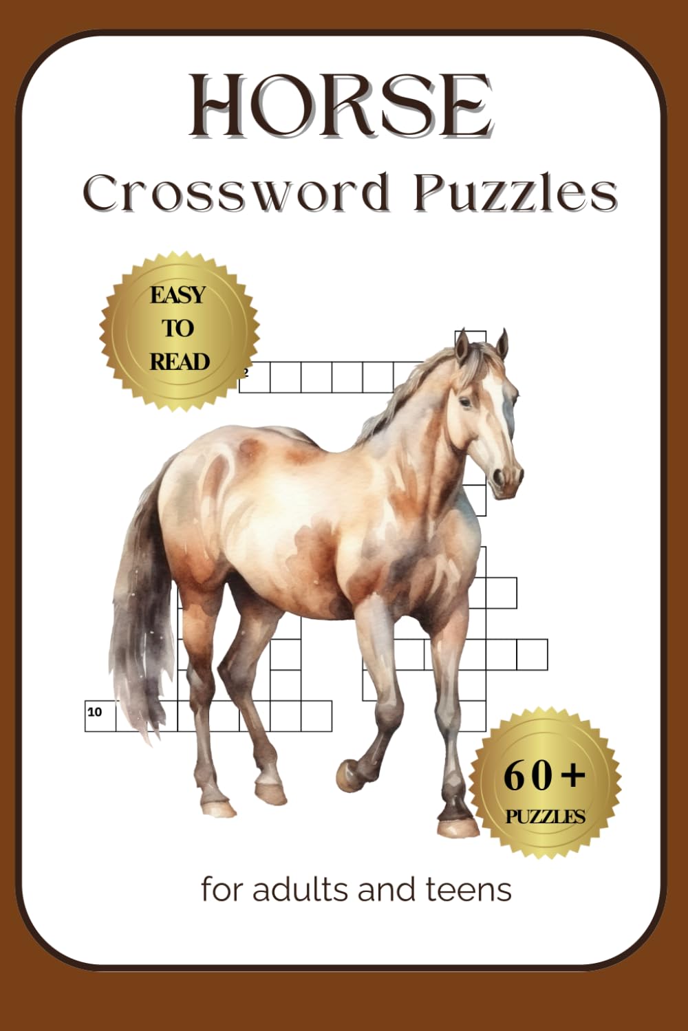Horse Crossword Puzzles: Fun horse-themed crossword puzzles featuring breeds, tack, anatomy, terminology & more – 6 x 9 in – 60+ puzzles – Great gift for adults and teens, horse lovers & equestrians