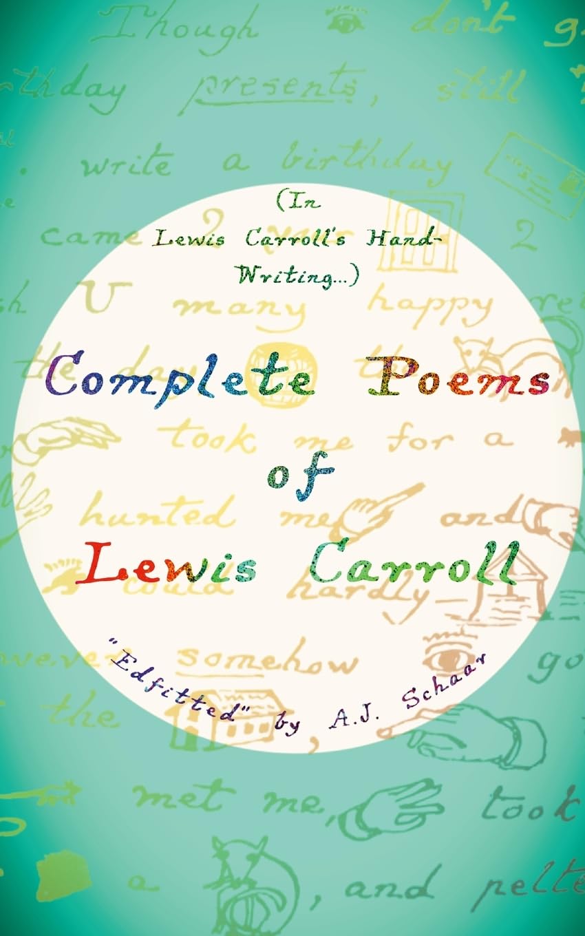 Complete Poems of Lewis Carroll: Edfitted by A.J. Schaar