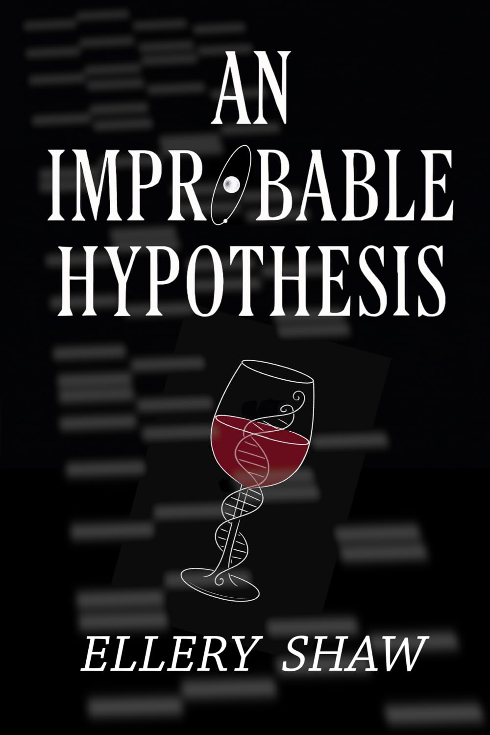 An Improbable Hypothesis: An enchanting tale about scientists, friendship, and unlikely outcomes