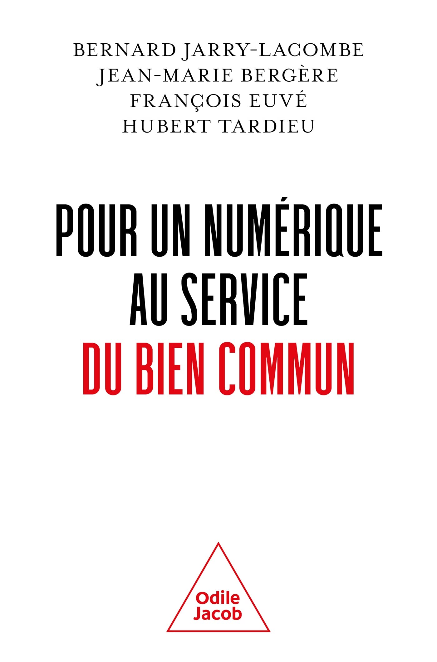 Pour un numérique au service du bien commun: Questions anthropologiques et éthiques