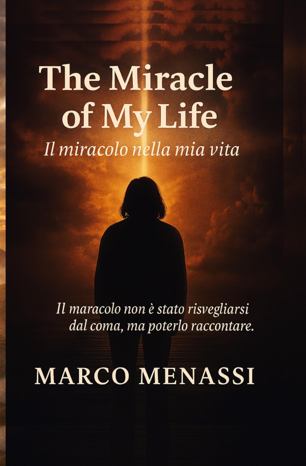 The Miracle of My Life – Il Miracolo nella Mia Vita