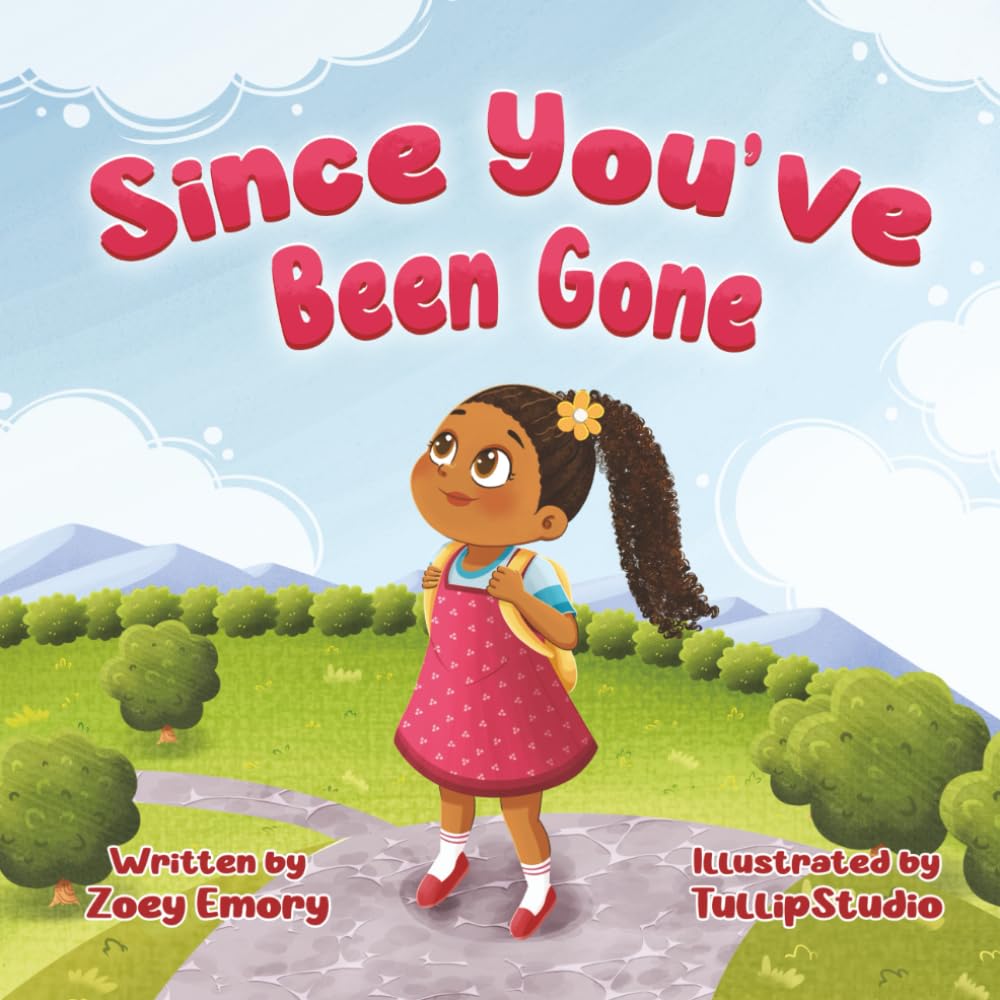 Since You’ve Been Gone