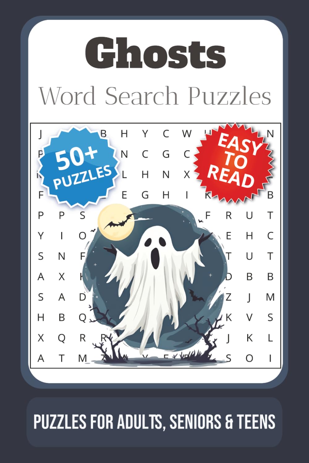 Ghosts Word Search Puzzle Book: Word Searches with Easy to Read Print about Ghosts, Hauntings, Spirits, and More | 6x9 inches, 110 pages | 50+ puzzles … Gift for Vacations, Holidays and Free Times