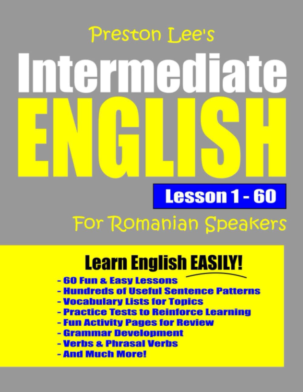 Preston Lee's Intermediate English Lesson 1 - 60 For Romanian Speakers (Preston Lee's English For Romanian Speakers)