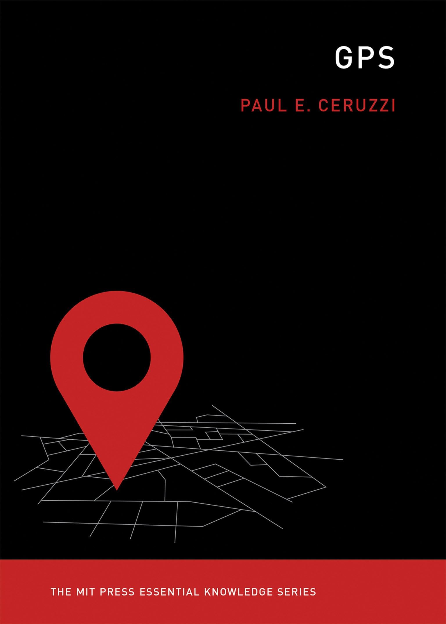 GPS (The MIT Press Essential Knowledge series) Paperback – November 6, 2018