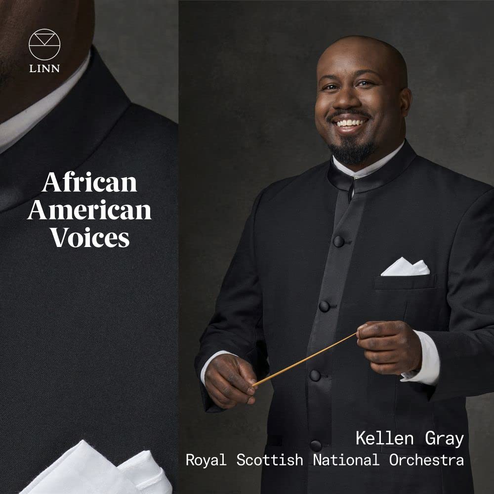 CKD699 Royal Scottish National Orchestra; Kellen Gray African American Voices CD