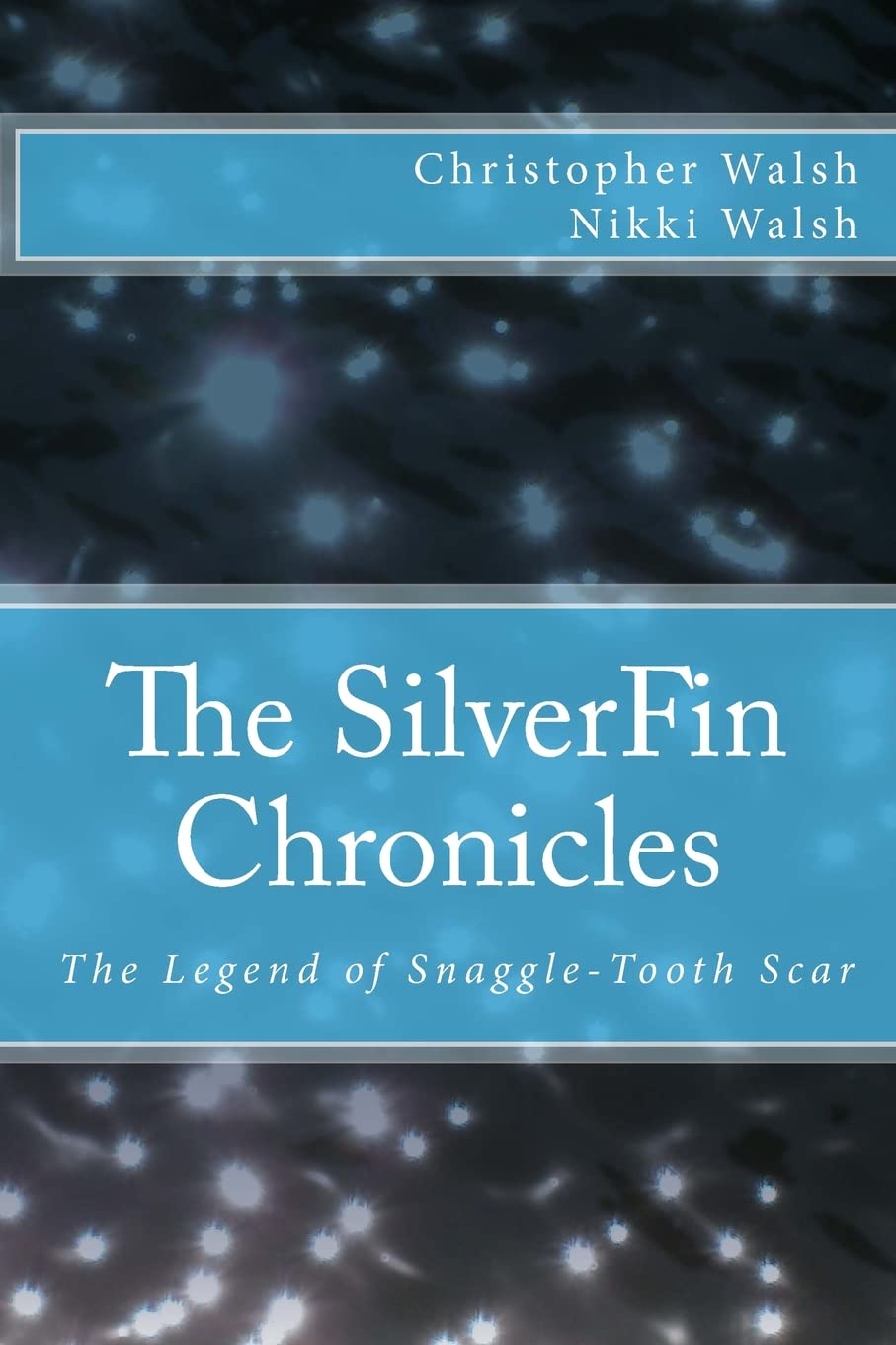 The SilverFin Chronicles - The Legend of Snaggle-Tooth