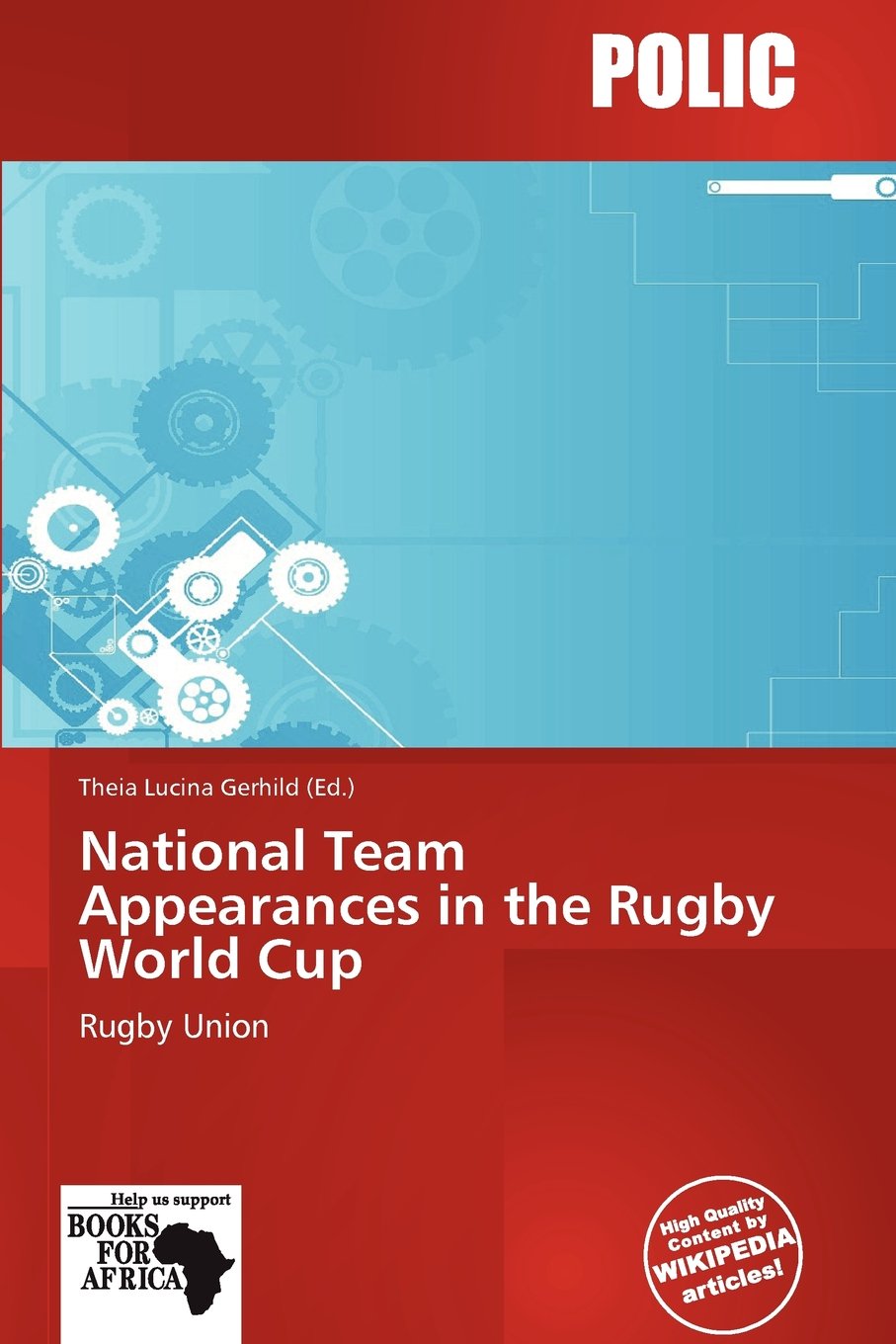 National Team Appearances in the Rugby World Cup: Rugby Union