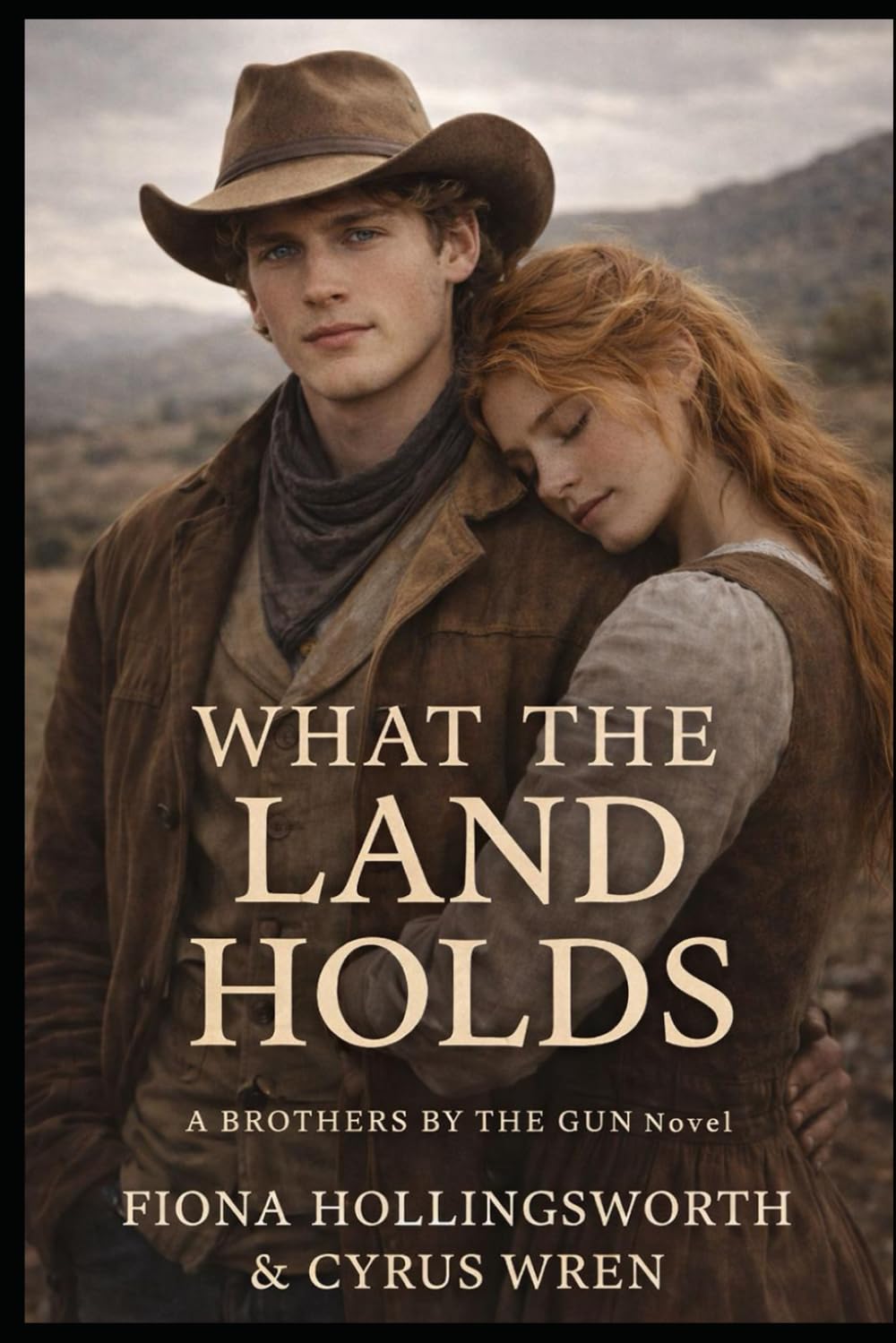 What The Land Holds (Brothers By The Gun)