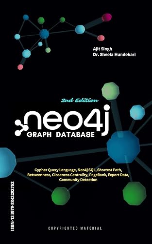 Neo4j Graph Database: 2nd Edition