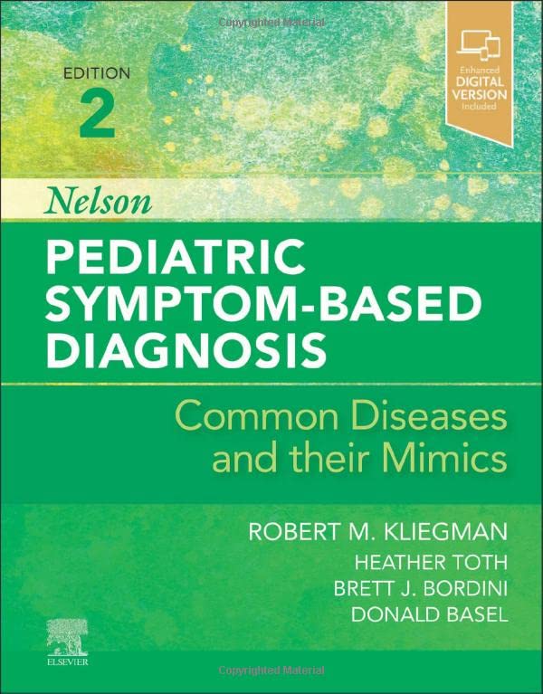 Nelson Pediatric Symptom-Based Diagnosis: Common Diseases and their Mimics - 2E