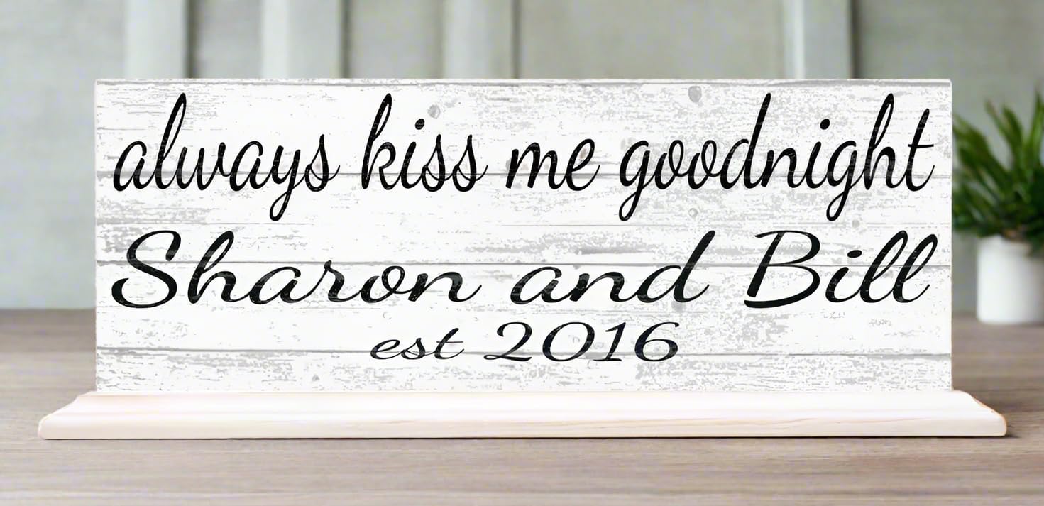 Custom Wedding Gift or Anniversary Family Established Sign Name & Est. Date for Mantel or Shelf - Solid Wood - 16.5in x 6.25in x 3in (Always Kiss Me Goodnight)