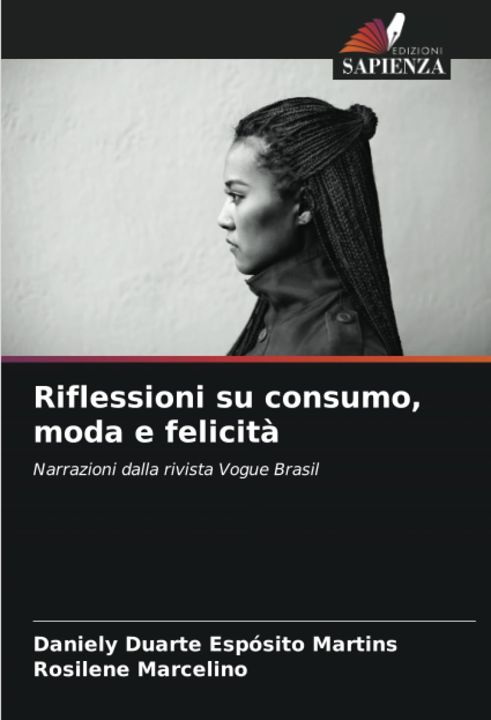 Riflessioni su consumo, moda e felicità: Narrazioni dalla rivista Vogue Brasil