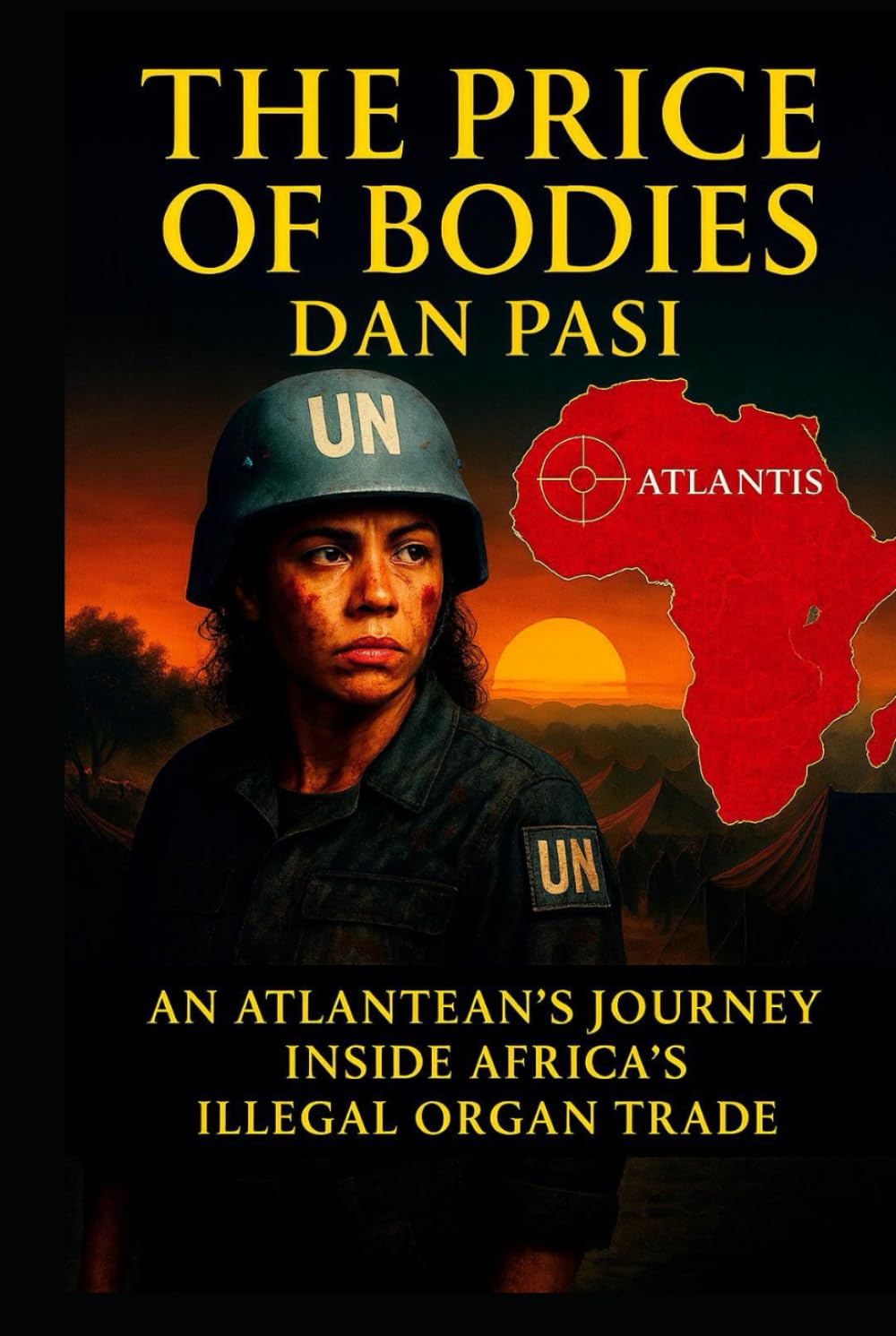 THE PRICE OF BODIES: AN ATLANTEAN'S JOURNEY INSIDE AFRICA'S ILLEGAL ORGAN TRADE